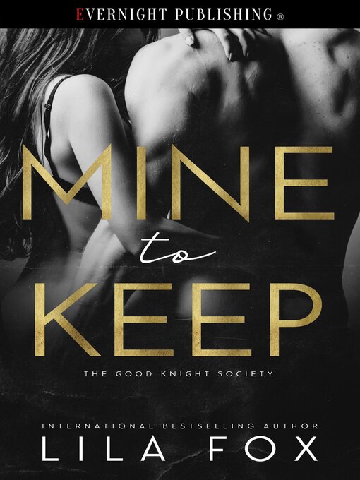 Title details for Mine to Keep by Lila Fox - Available